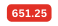 651 25