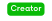 Creator