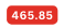 465 85