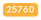 25760
