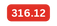 316 12