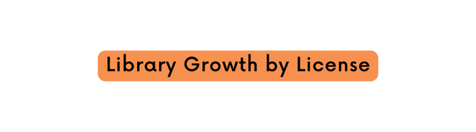 Library Growth by License