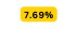 7 69