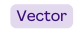 Vector