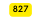 827