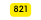 821